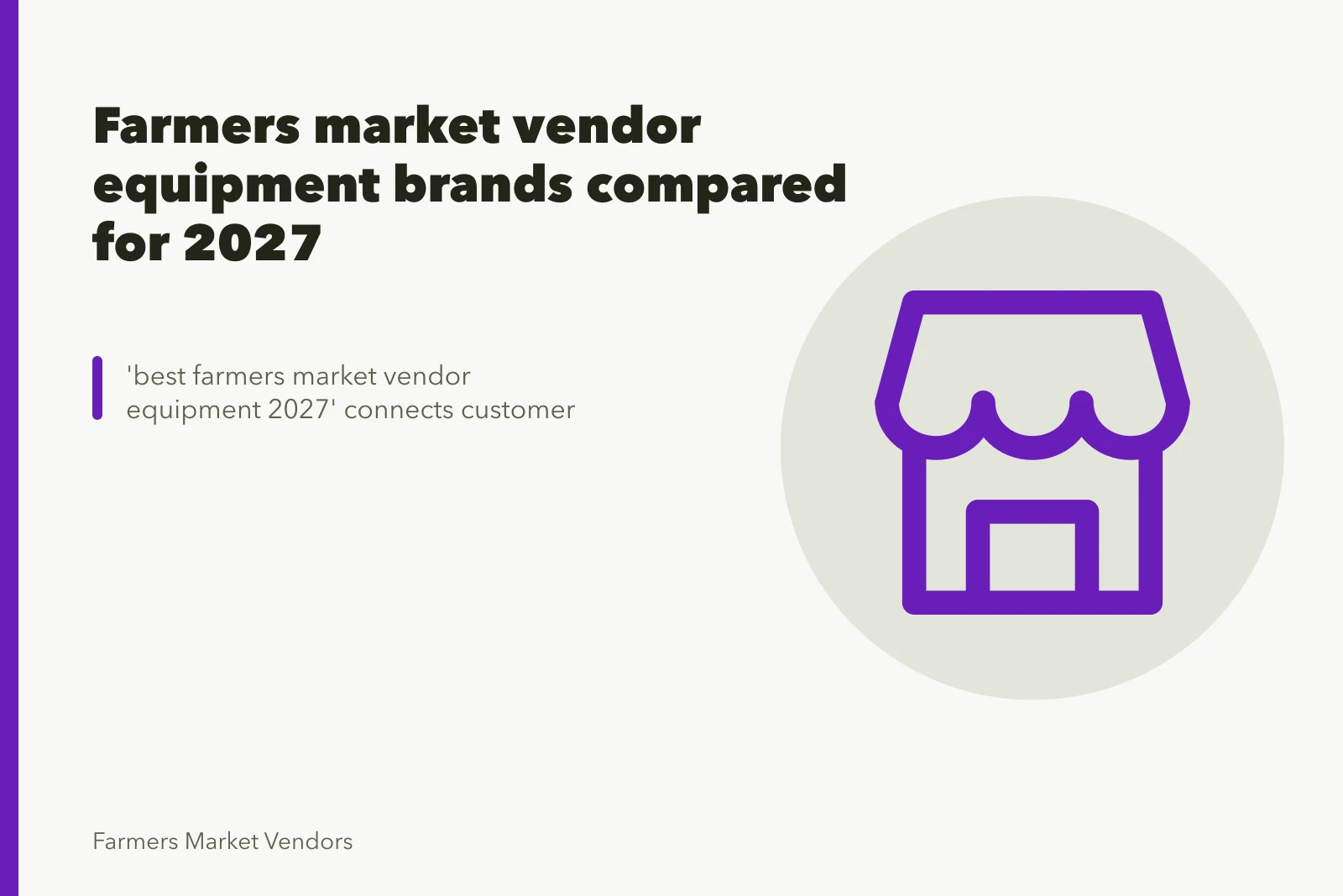 Farmers market vendor stall with canopy tent, scale, crates, and hand truck. Farmers market vendor equipment brands compared for 2027