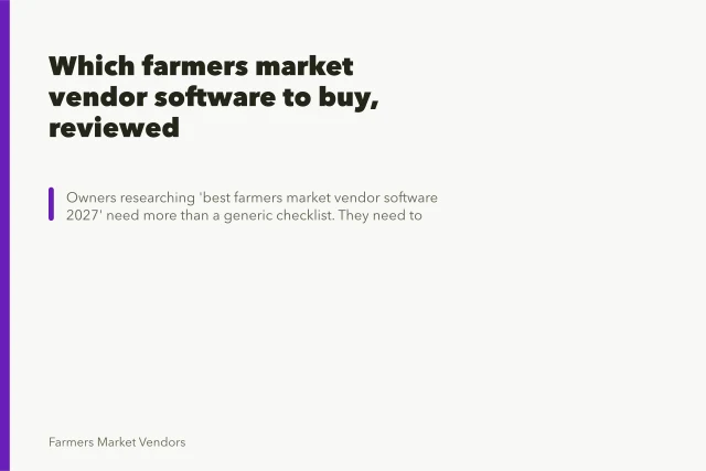 Which farmers market vendor software to buy, reviewed. Which farmers market vendor software to buy, reviewed