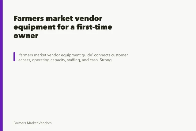 Farmers market vendor equipment for a first-time owner. Farmers market vendor equipment for a first-time owner