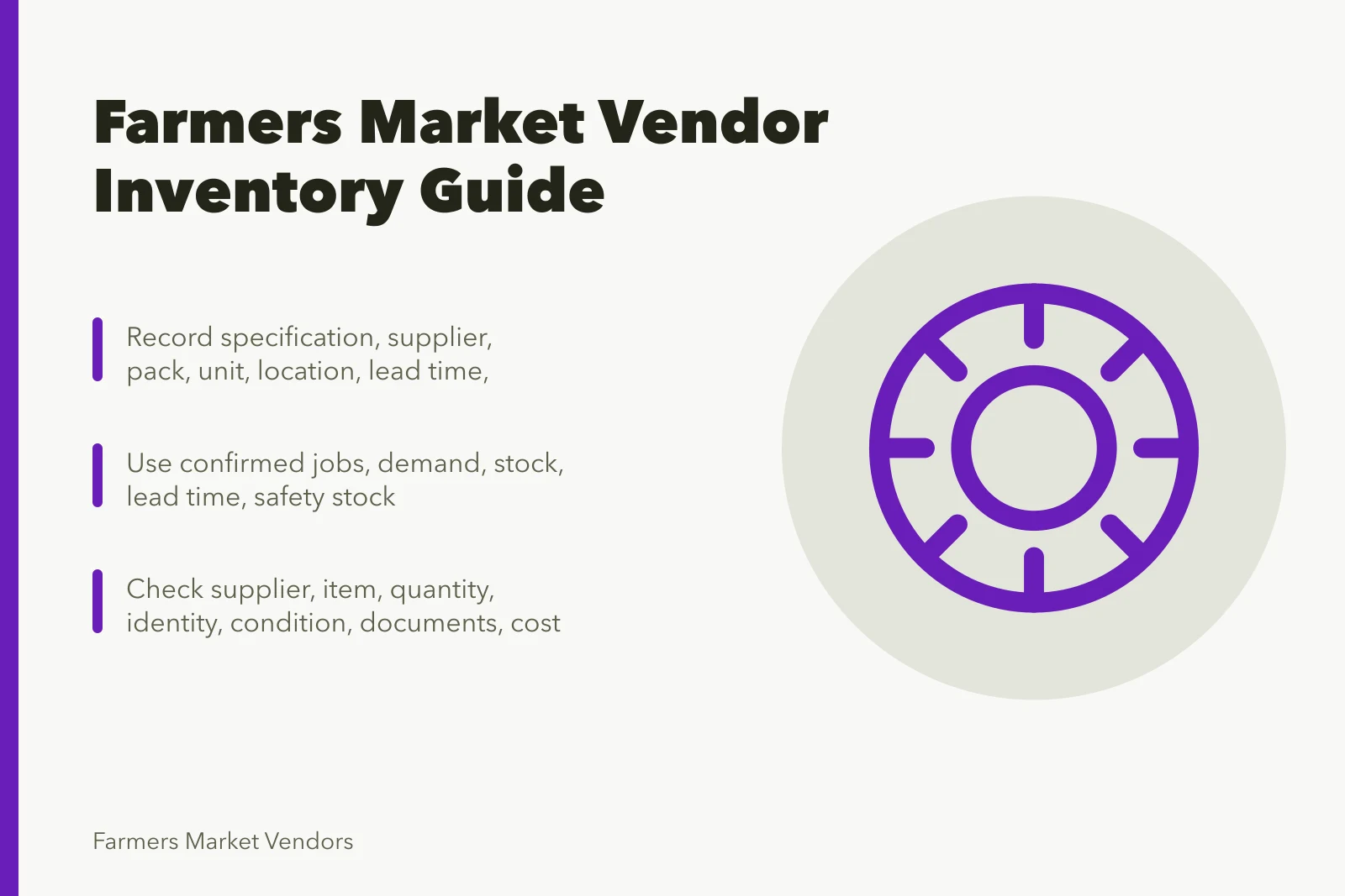 Card summarizing farmers market vendor inventory records, purchase planning, and receiving checks. 4 lessons worth learning about farmers market vendor inventory