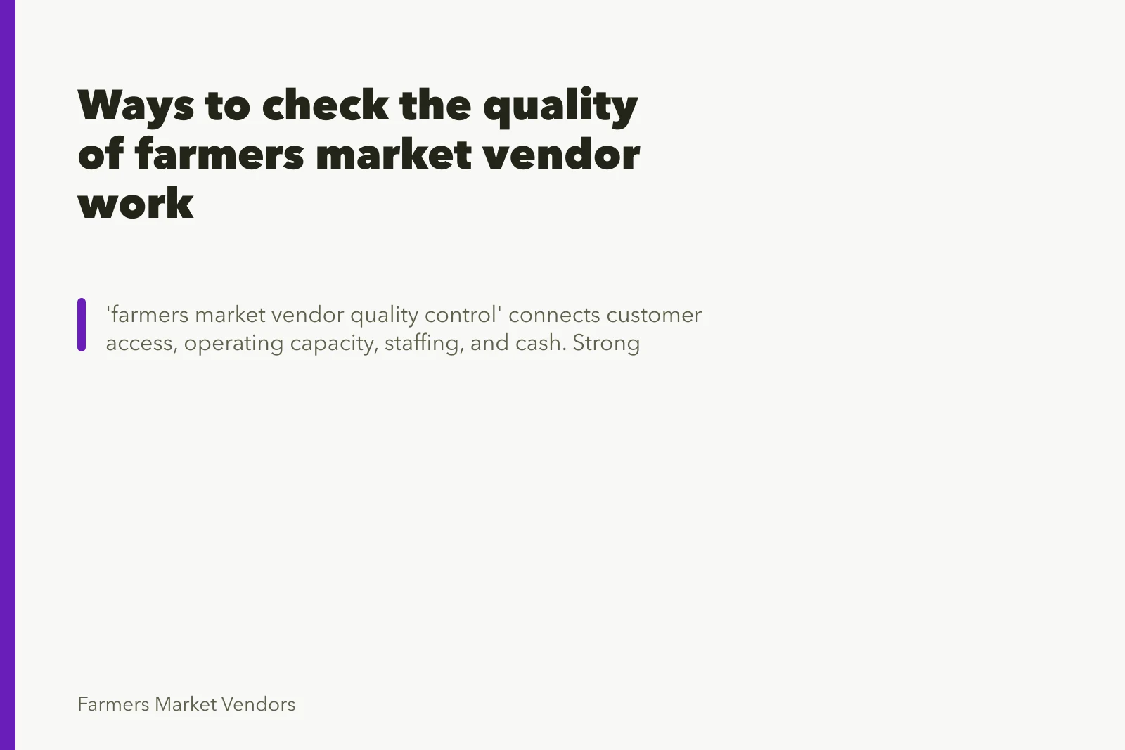 Ways to check the quality of farmers market vendor work. Ways to check the quality of farmers market vendor work