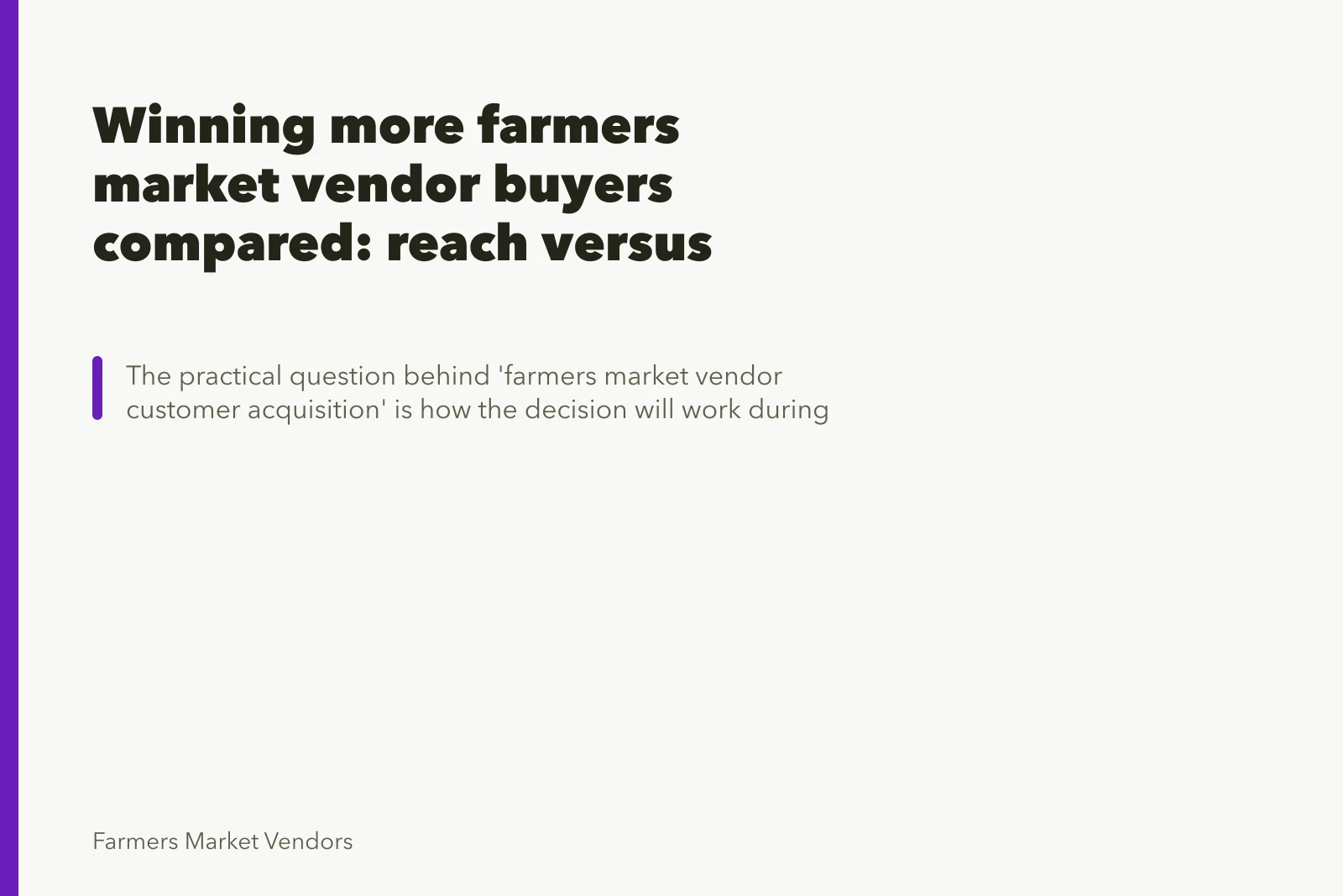 Winning more farmers market vendor buyers compared: reach versus word of mouth. Winning more farmers market vendor buyers compared: reach versus word of mouth